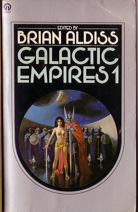 Brian Aldiss (Edits) GALACTIC EMPIRES 1 front book cover image