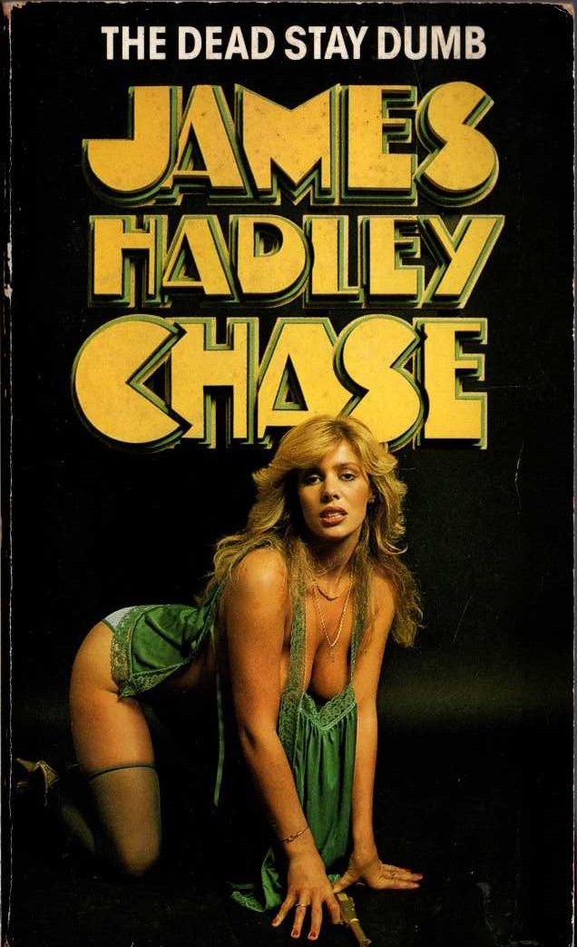 James Hadley Chase  THE DEAD STAY DUMB front book cover image