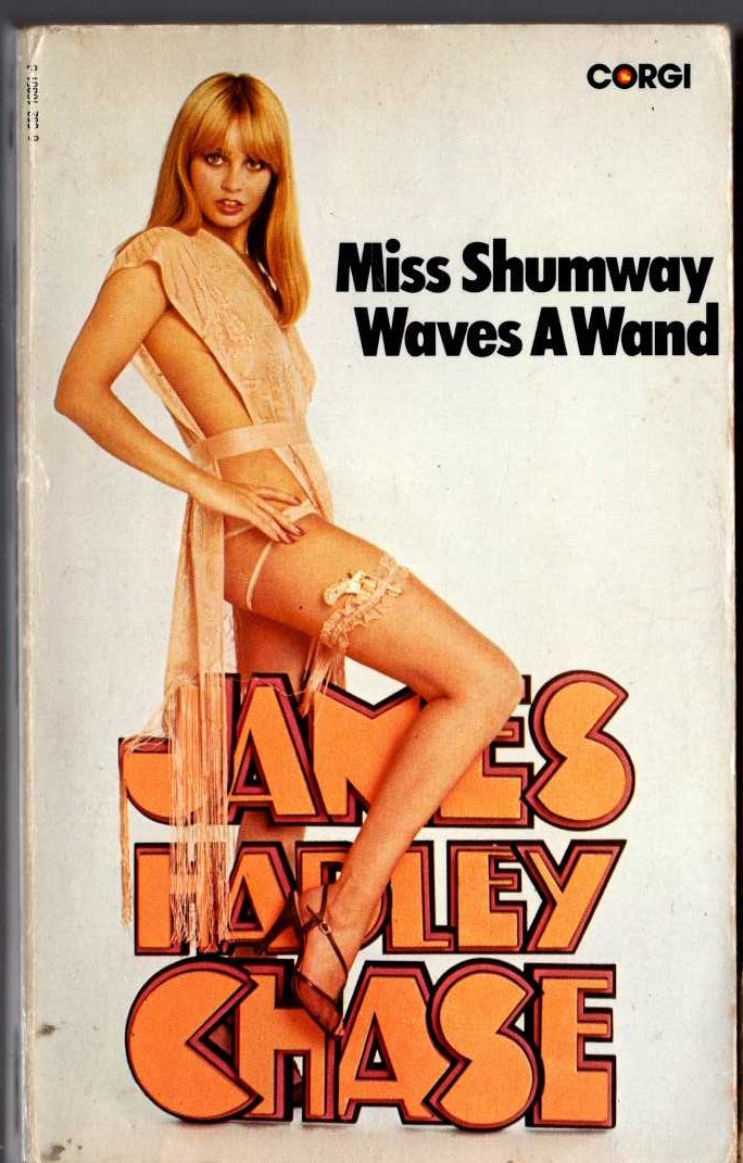 James Hadley Chase  MISS SHUMWAY WAVES A WAND front book cover image