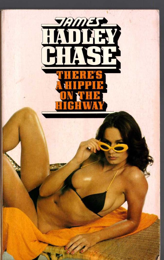 James Hadley Chase  THERE'S A HIPPY ON THE HIGHWAY front book cover image