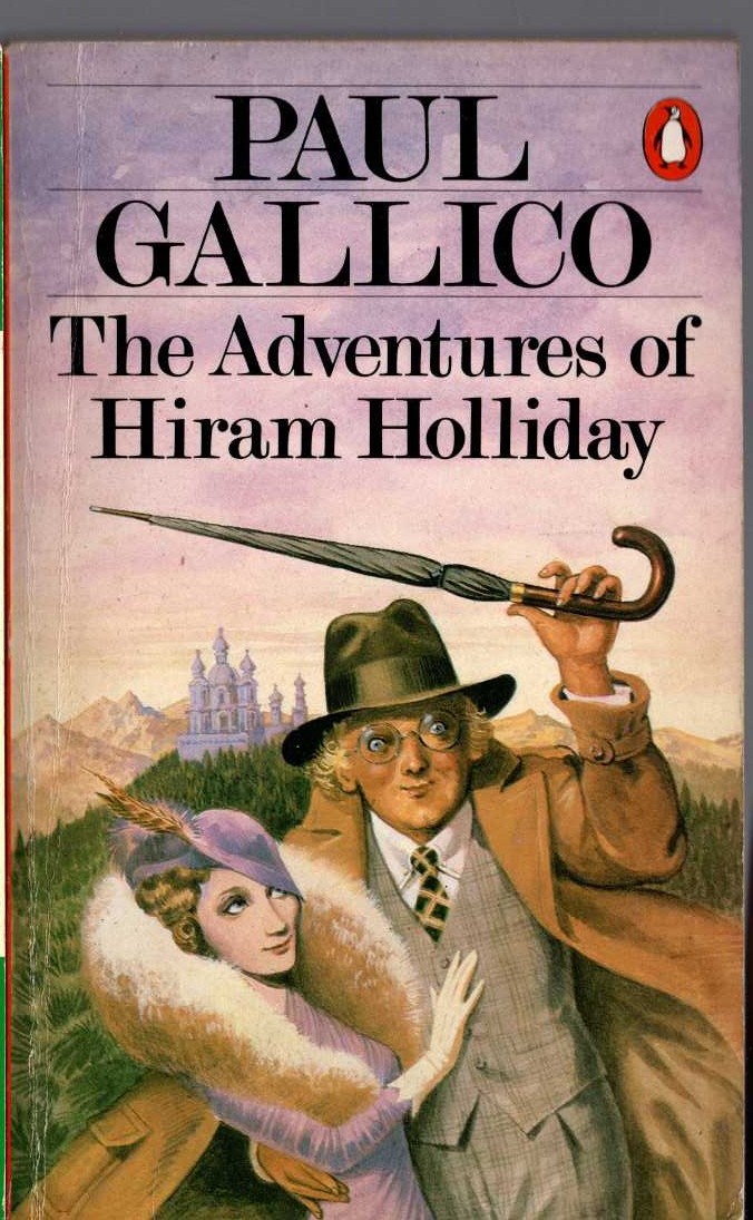 Paul Gallico  THE ADVENTURES OF HIRAM HOLLIDAY front book cover image