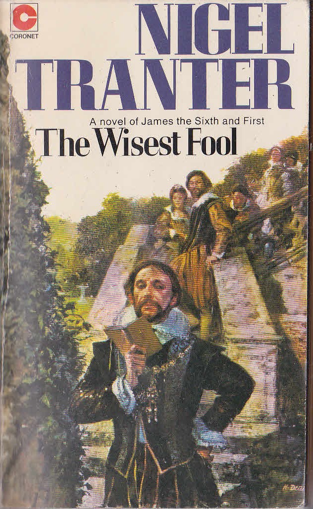 Nigel Tranter  THE WISEST FOOL front book cover image