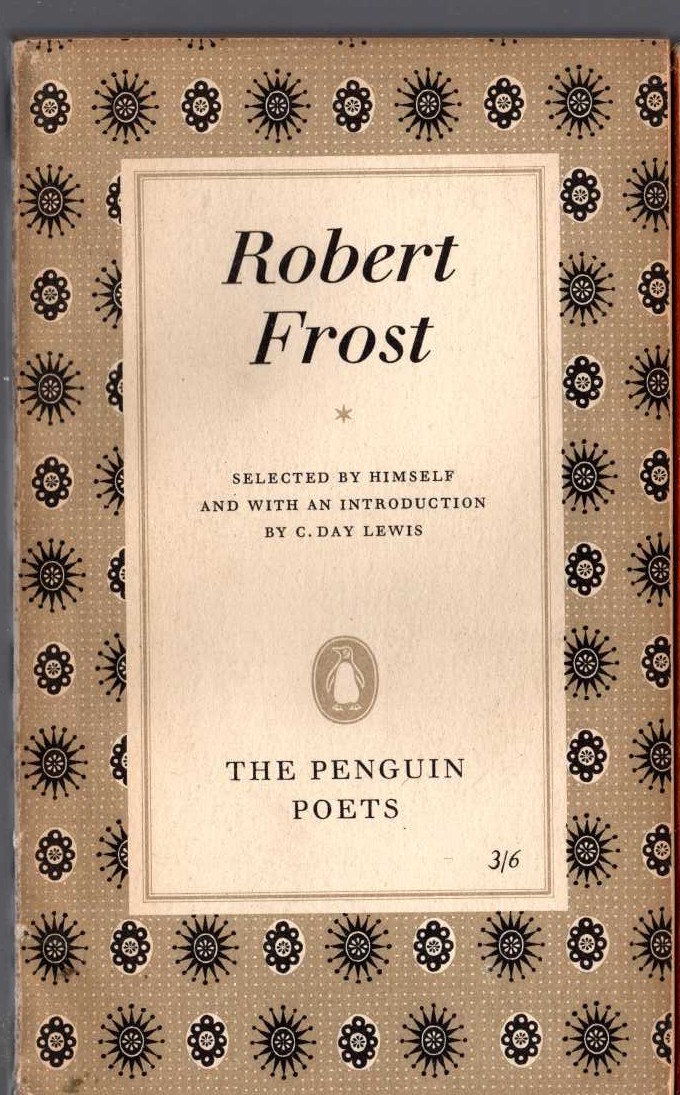 (C.D.Lewis introduces) ROBERT FROST. selected by himself front book cover image