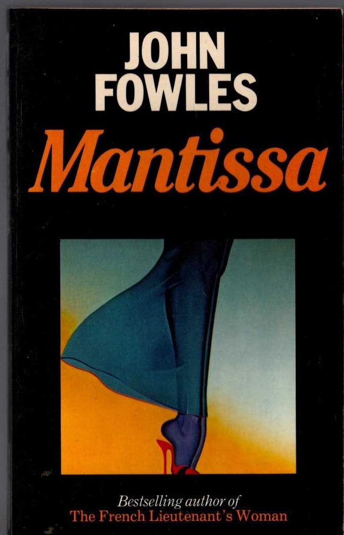 John Fowles  MANTISSA front book cover image