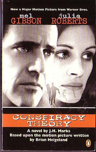 J.H. Marks  CONSPIRACY THEORY (Mel Gibson & Julia Roberts) front book cover image