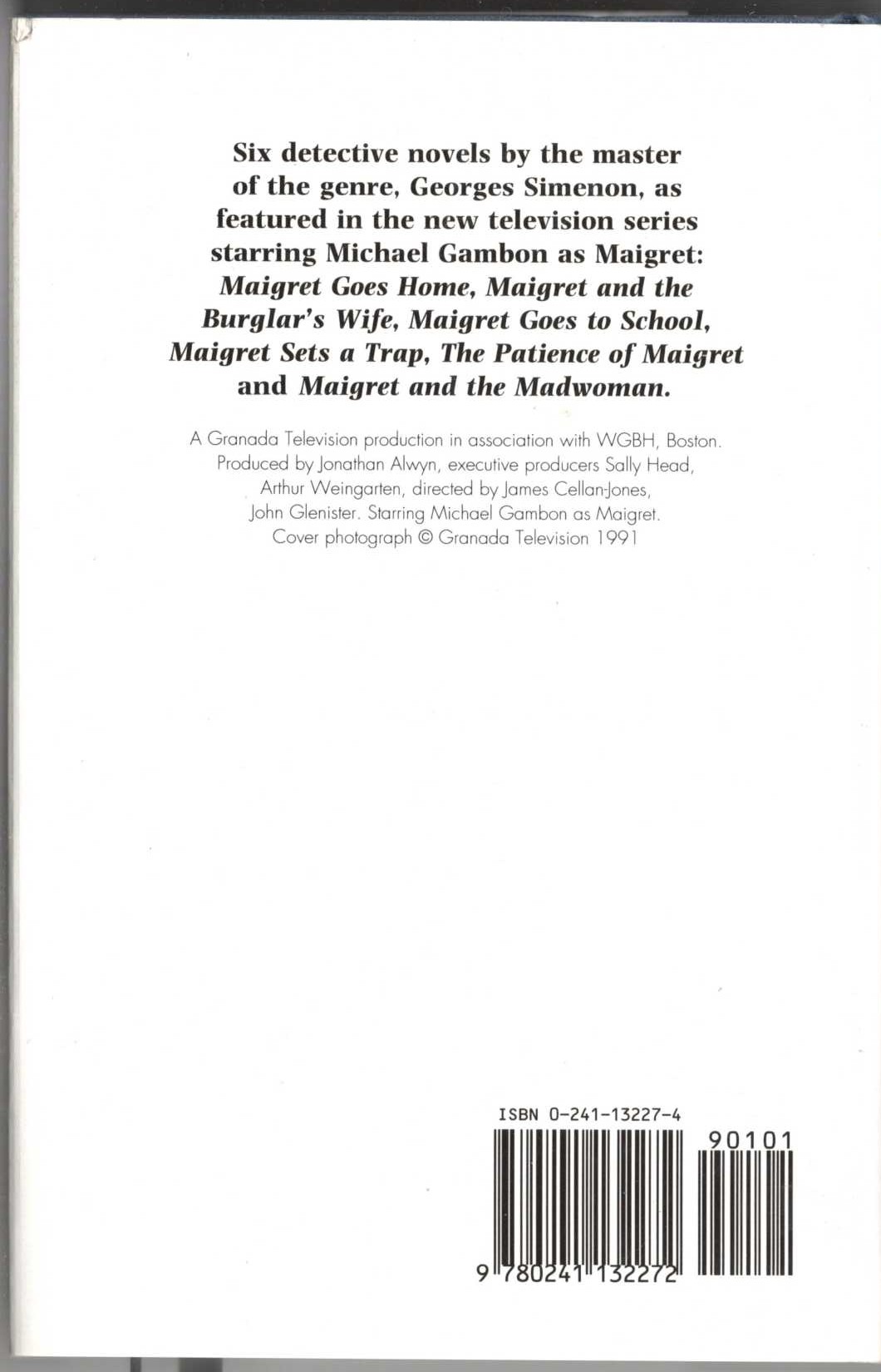 MIAGRET (TV tie-in): MAIGRET GOES HOME/ MAIGRET AND THE BURGLAR'S WIFE/ MAIGRET GOES TO SCHOOL/ MAIGRET SETS A TRAP/ THE PATIENCE OF MAIGRET/ MAIGRET AND THE MADWOMAN magnified rear book cover image
