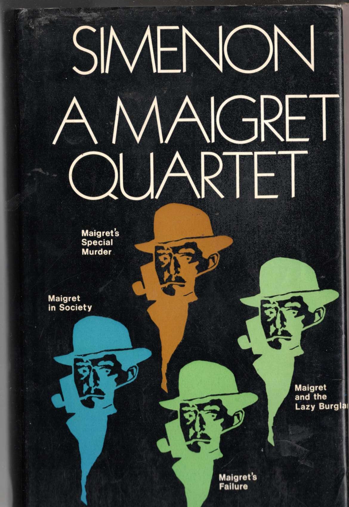 A MAIGRET QUARTET: MAIGRET IN SOCIETY/ MAIGRET'S SPECIAL MURDER/ MAIGRET AND THE LAZY BURGLAR/ MAIGRET'S FAILURE front book cover image