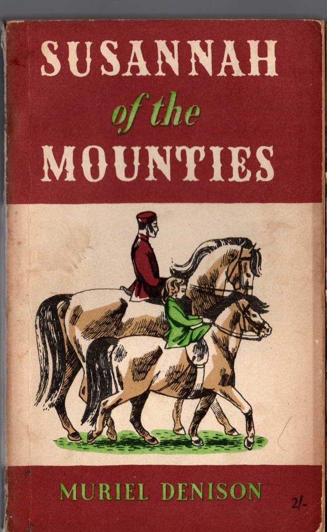 Muriel Denison  SUSANNAH OF THE MOUNTIES front book cover image