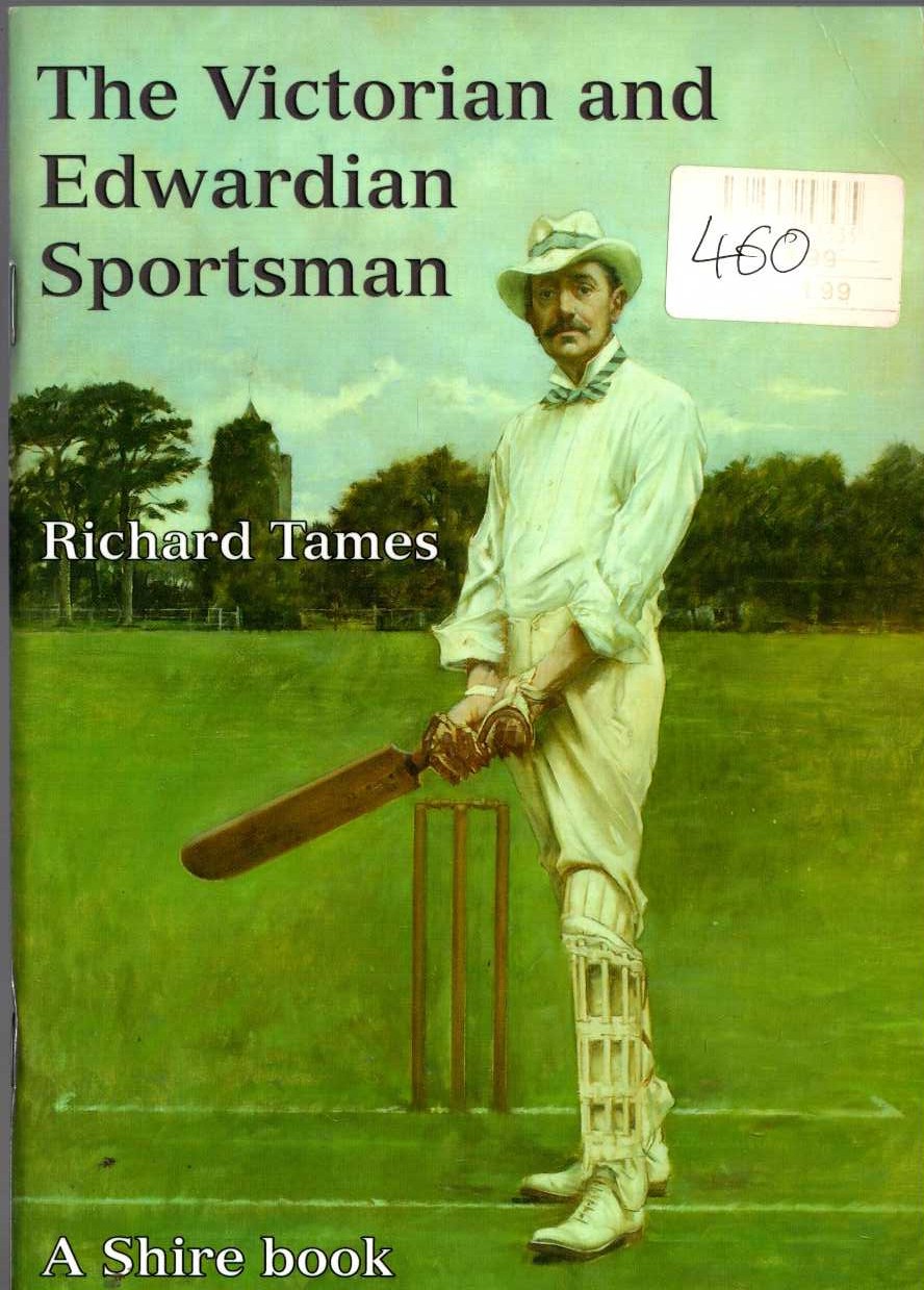 SPORTSMAN, The VICTORIAN AND EDWARDIAN by Richard Tames front book cover image