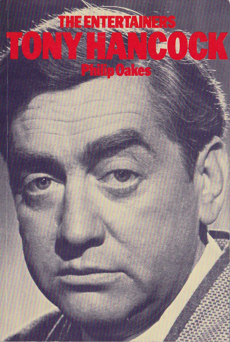 Philip Oakes  THE ENTERTAINERS: TONY HANCOCK front book cover image