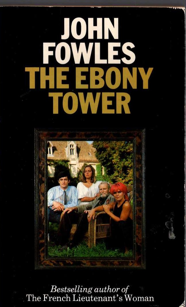 John Fowles  THE EBONY TOWER front book cover image