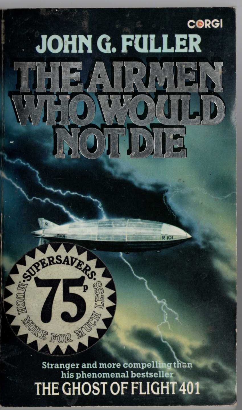 John G. Fuller  THE AIRMEN WHO WOULD NOT DIE front book cover image