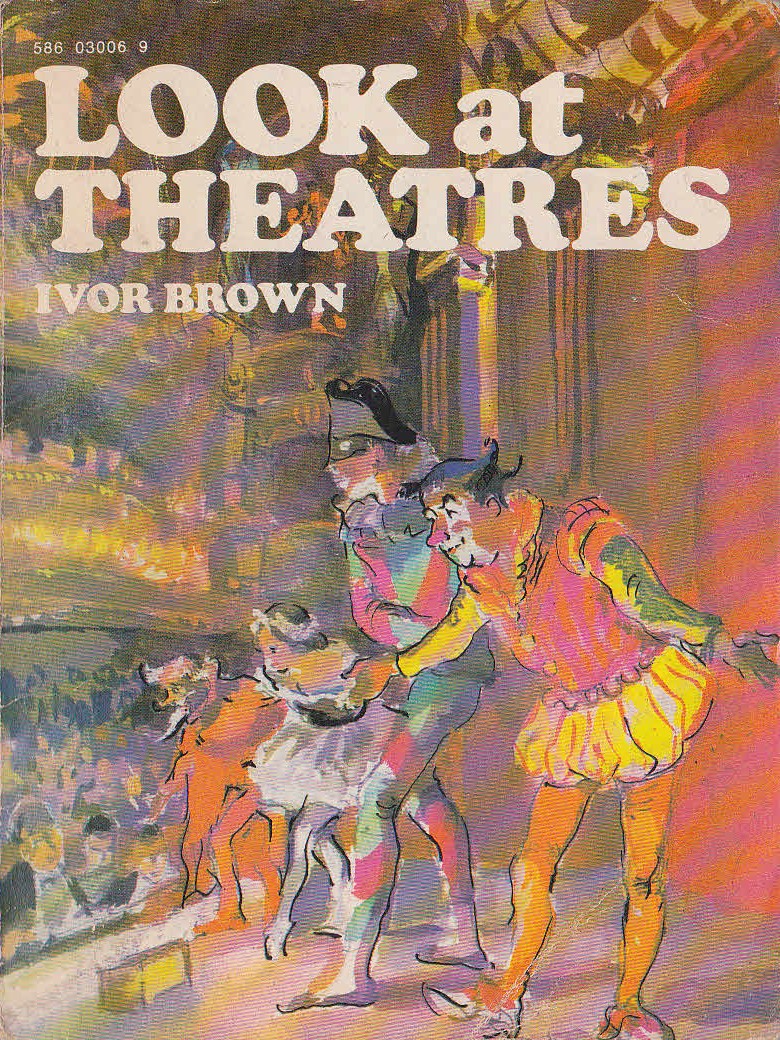 Ivor Brown  LOOK AT THEATRES (Panther Look Book) front book cover image