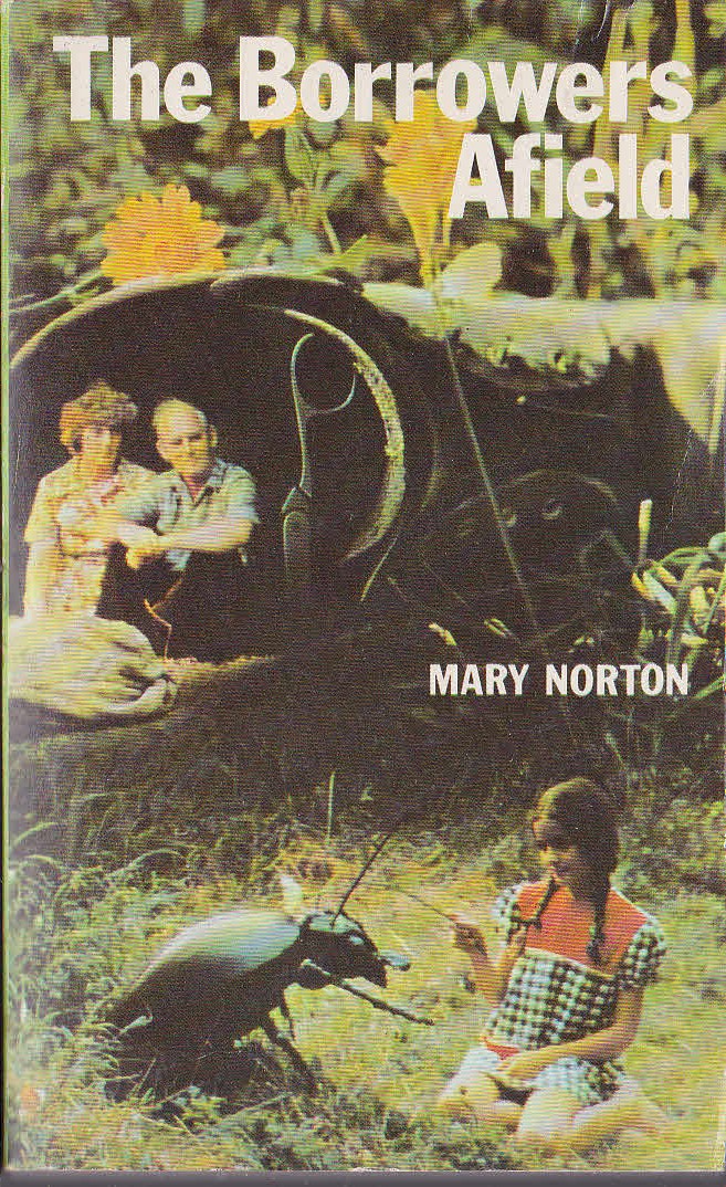 Mary Norton  THE BORROWERS AFIELD front book cover image