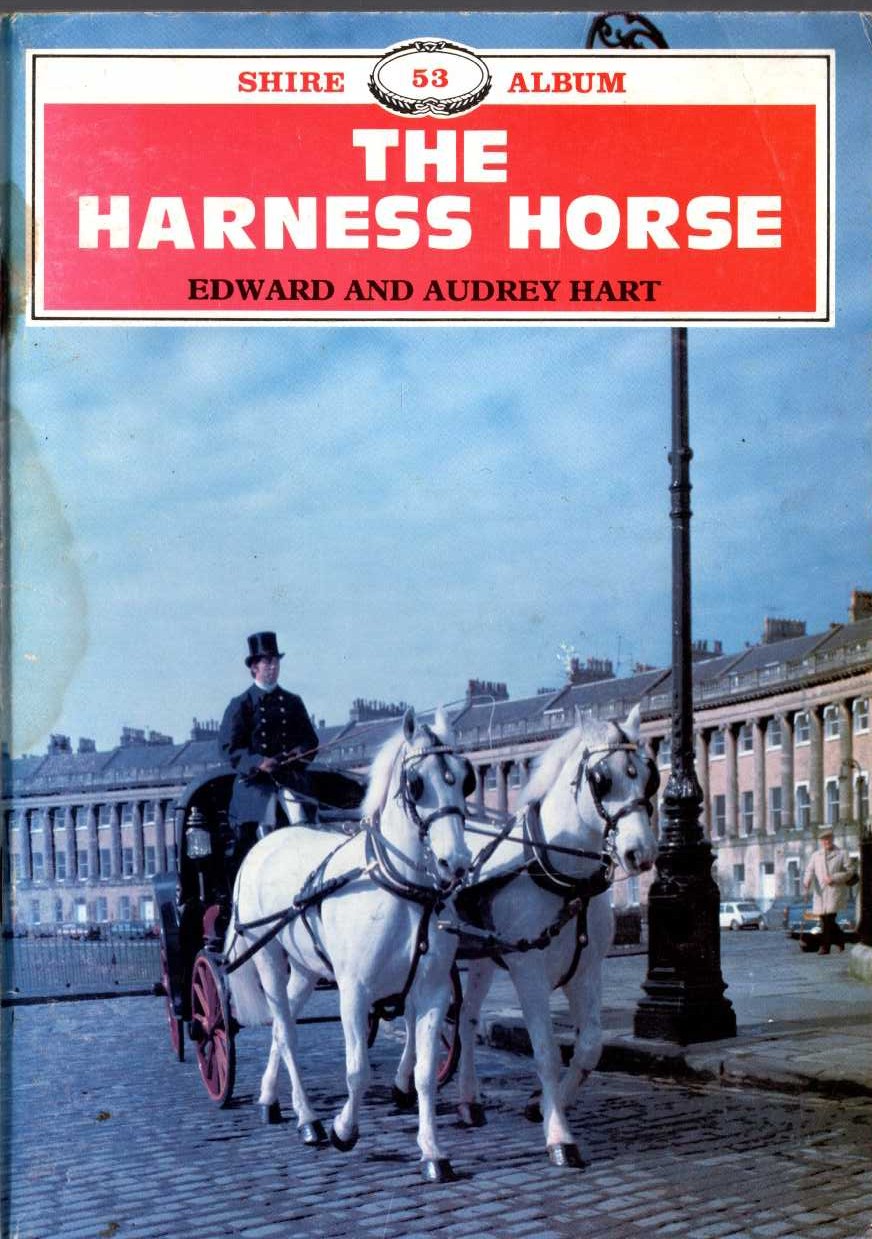 HORSE, The HARNESS by Edward and Audrey Hart front book cover image