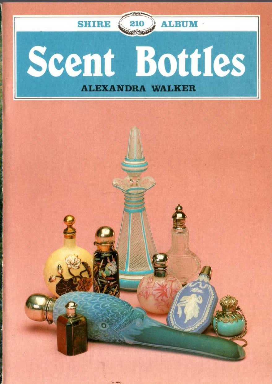 SCENT BOTTLES by Alexandra Walker front book cover image