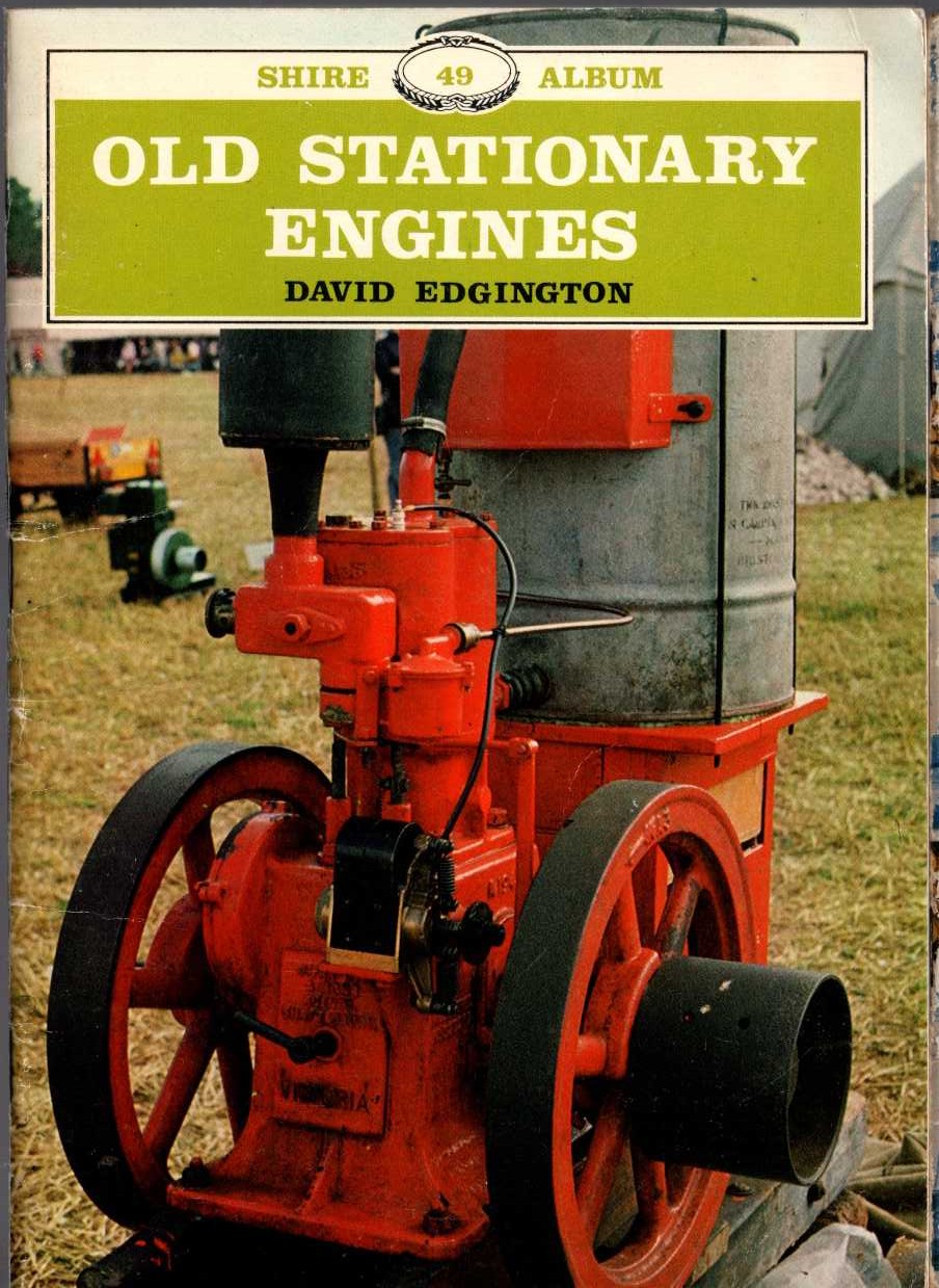 \ OLD STATIONARY ENGINES by David Edgington front book cover image