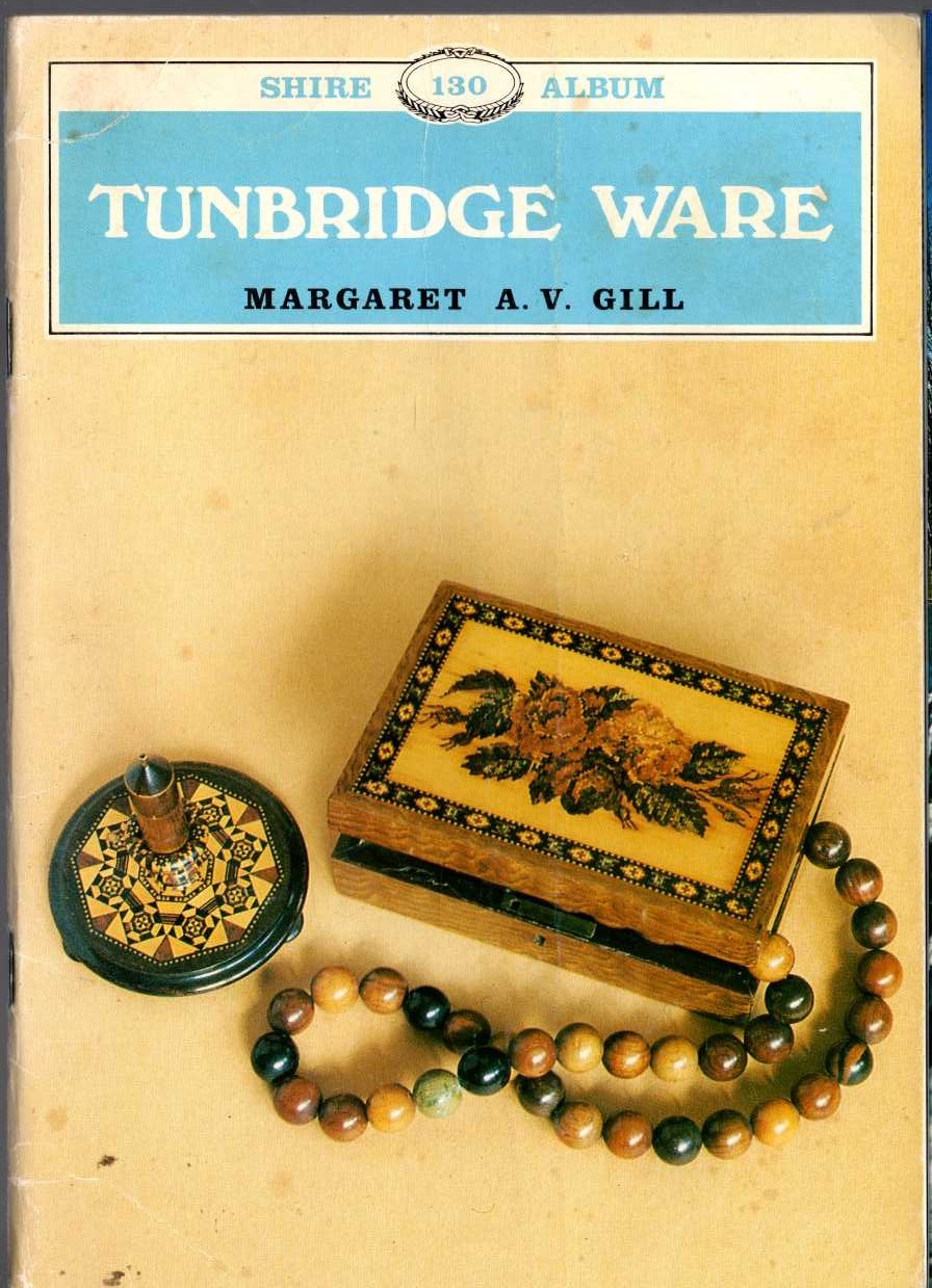 Margaret A.V. Gill  TUNBRIDGE WARE front book cover image