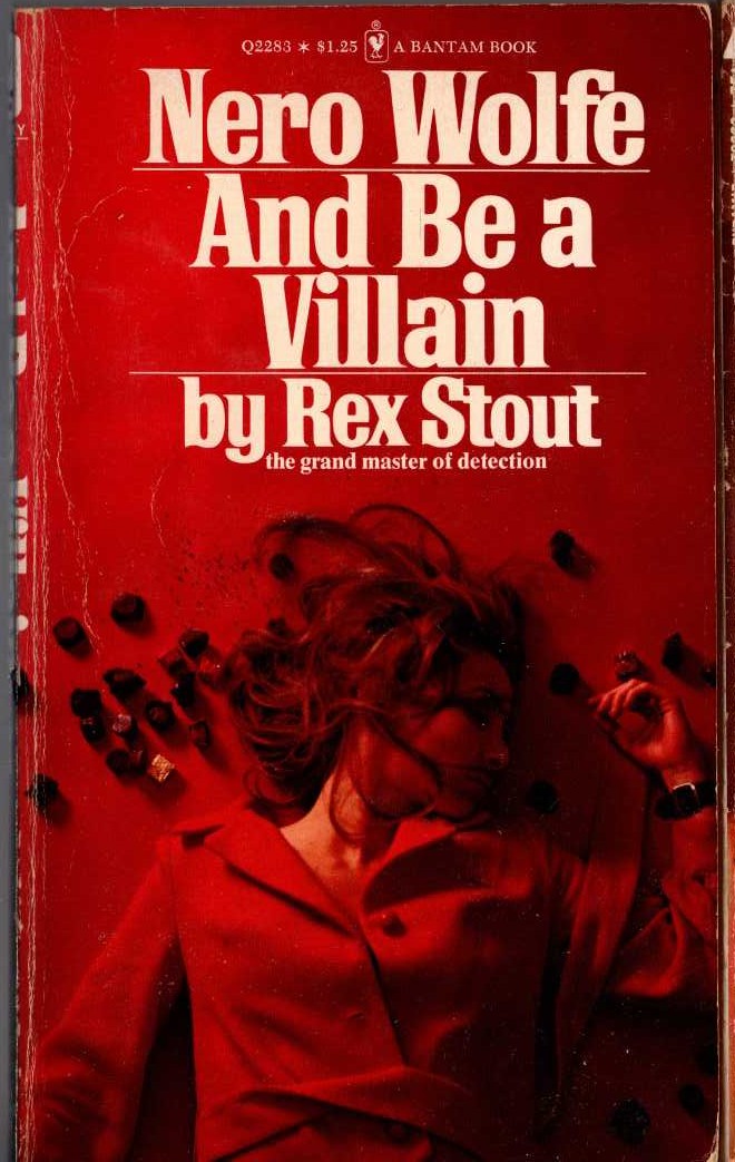 Rex Stout  AND BE A VILLAIN front book cover image