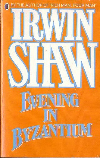 Irwin Shaw  EVENING IN BYZANTIUM front book cover image