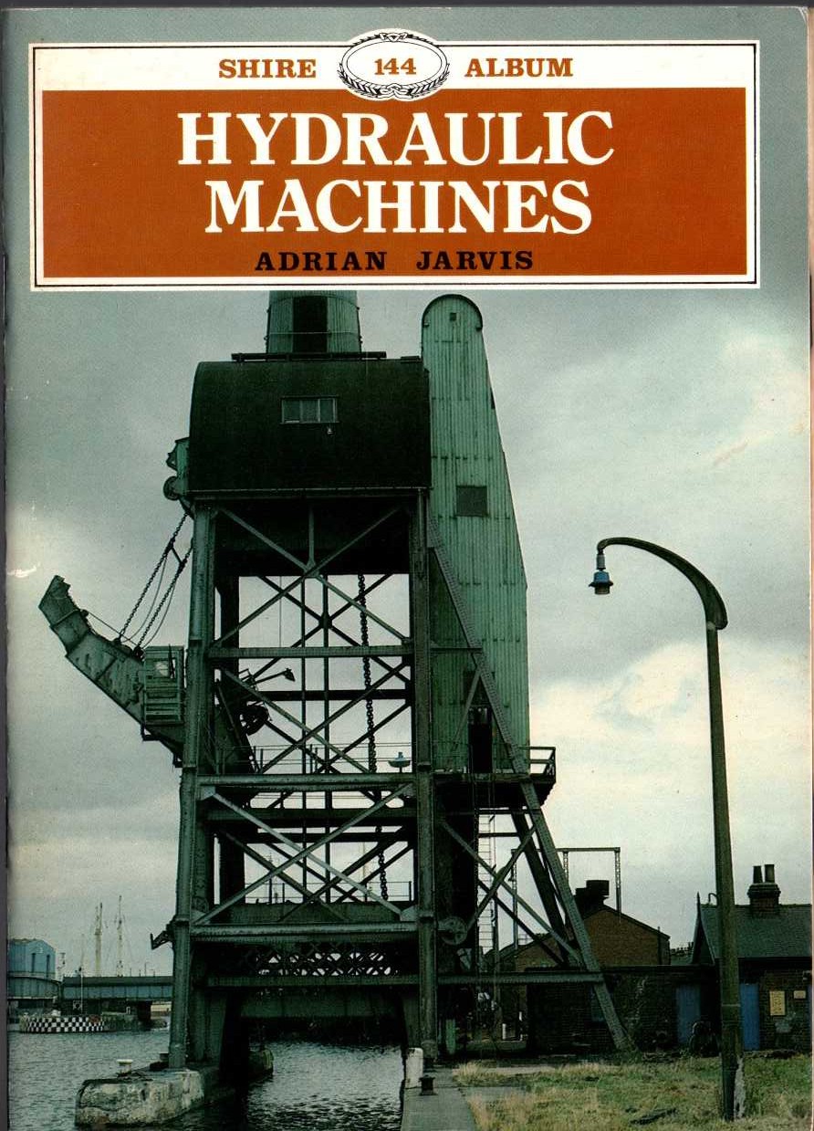 \ HYDRAULIC MACHINES by Adrian Jarvis front book cover image