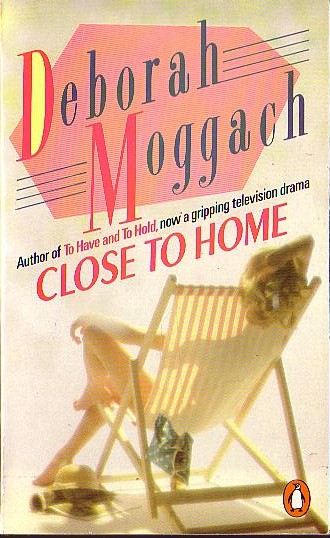 Deborah Moggach  CLOSE TO HOME front book cover image