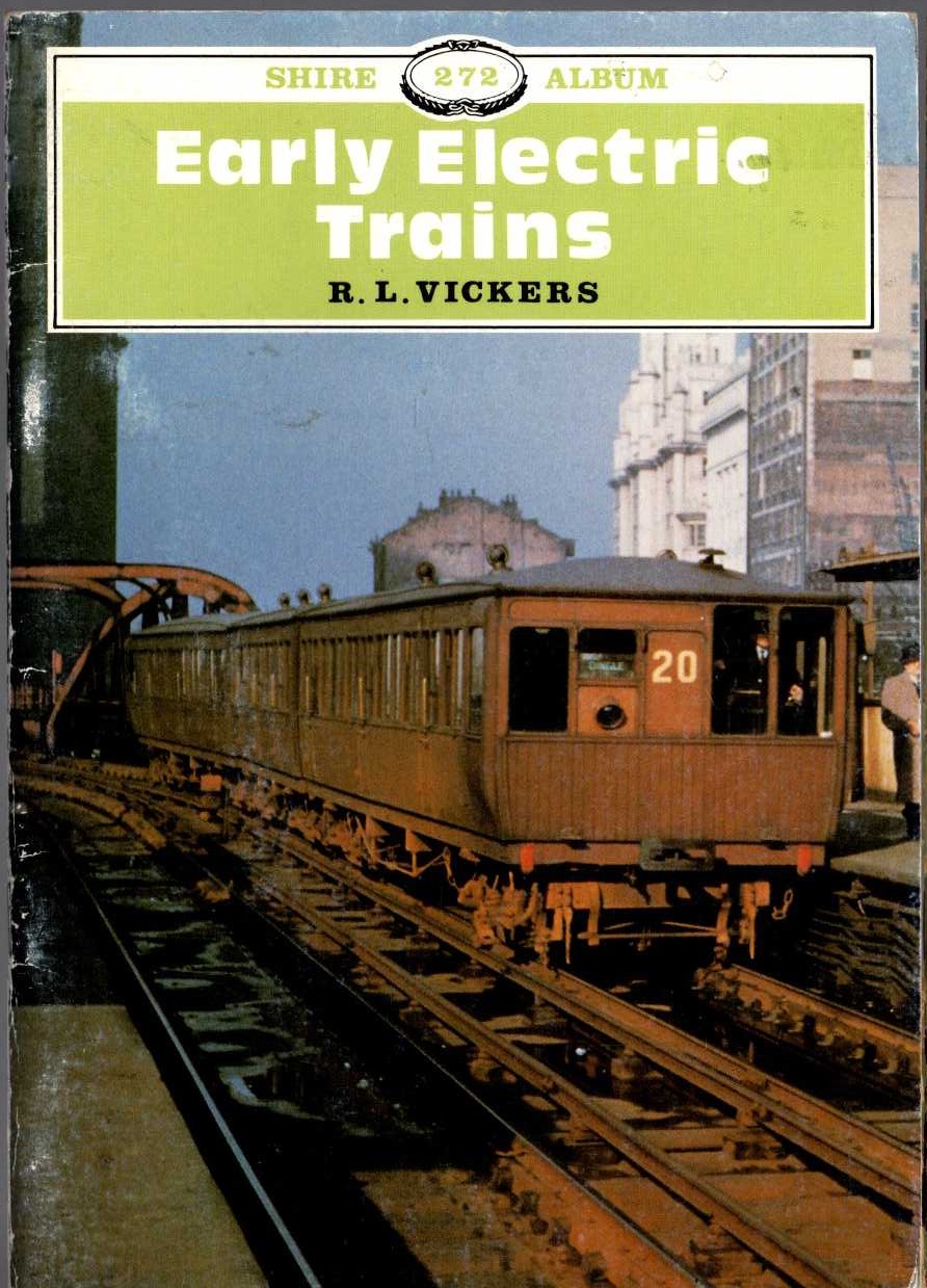 EARLY ELECTRIC TRAINS by R.L.Vickers front book cover image