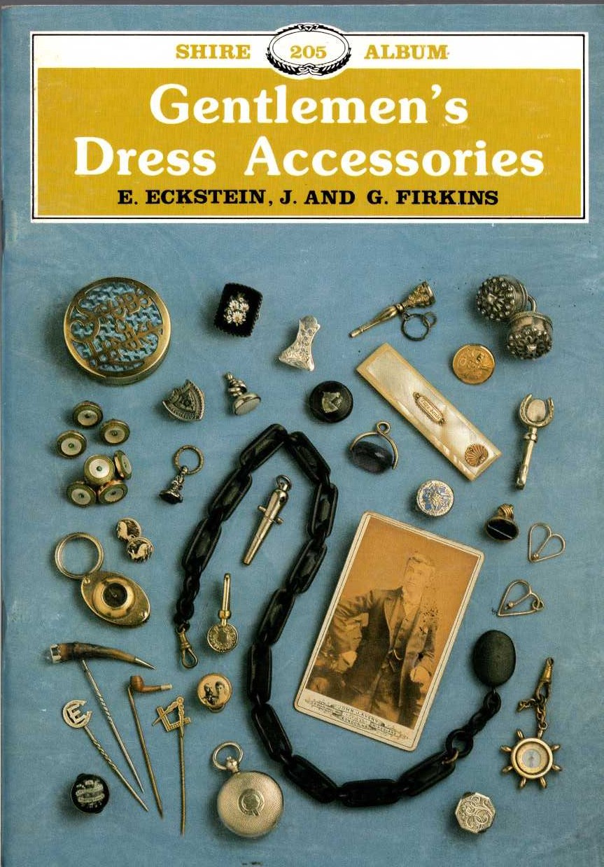 \ GENTLEMEN'S DRESS ACCESSORIES by E.Eckstein and G.Firkins front book cover image