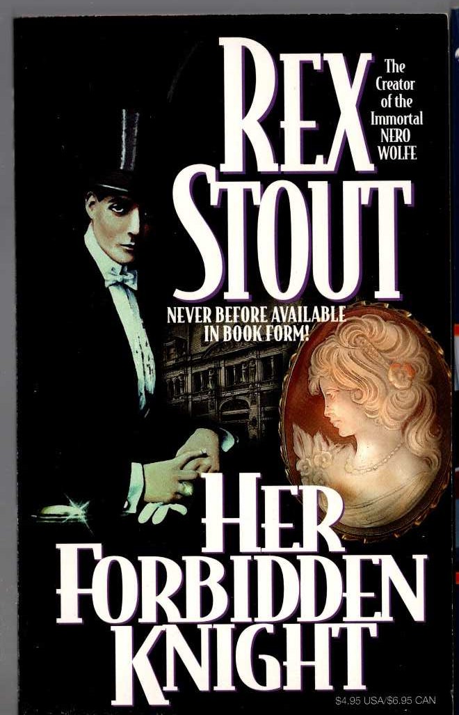 Rex Stout  HER FORBIDDEN KNIGHT front book cover image