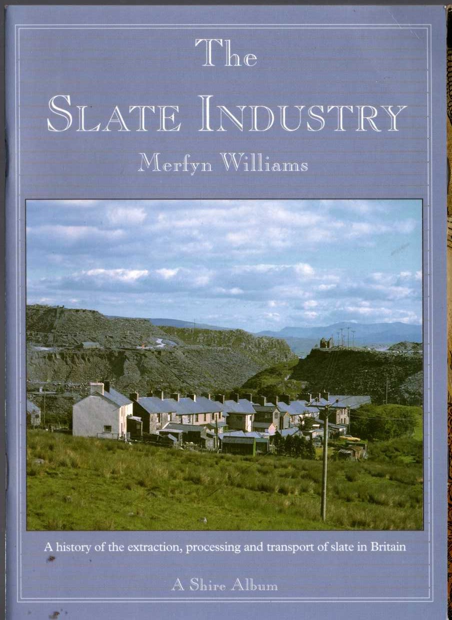 SLATE INDUSTRY, The by Merfyn Williams front book cover image