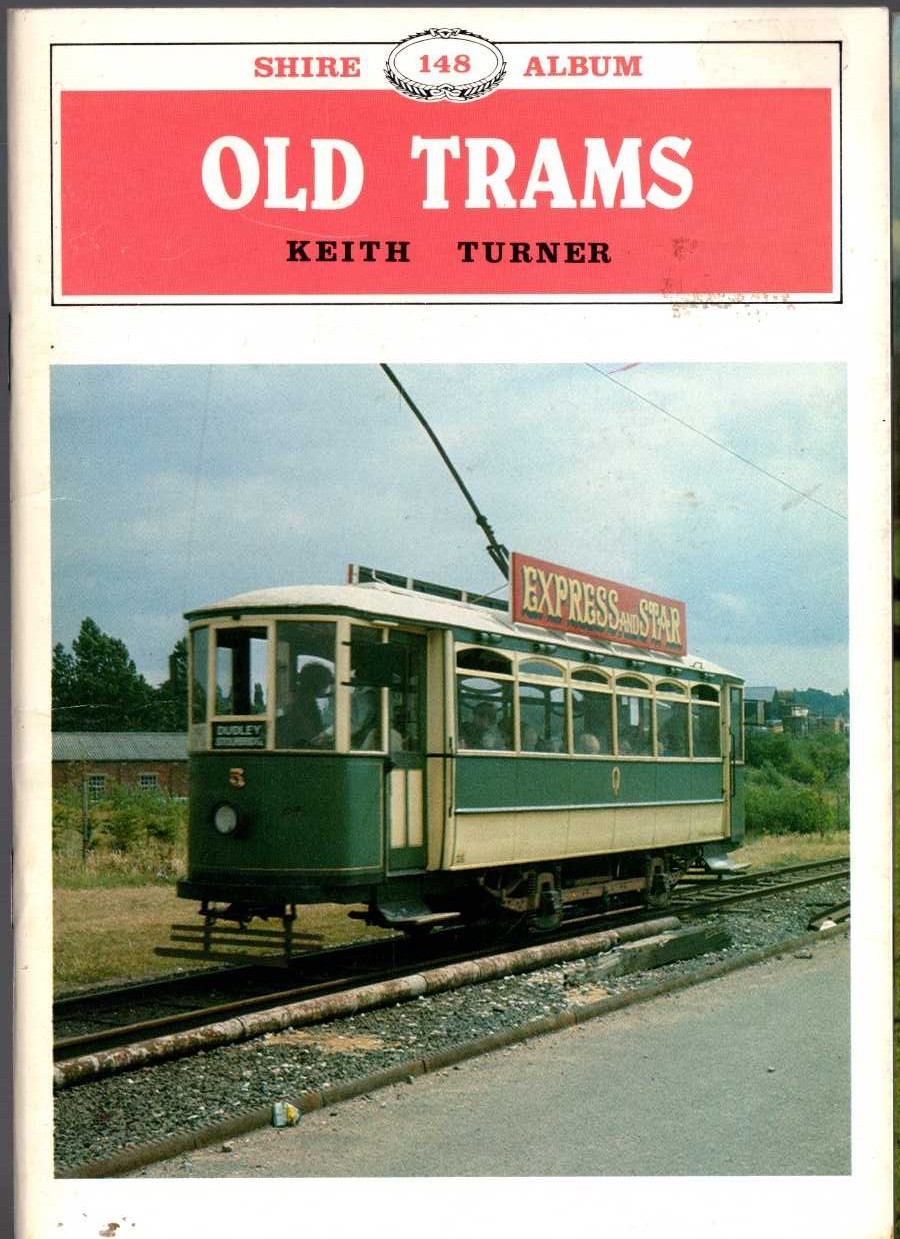 Keith Turner  OLD TRAMS front book cover image