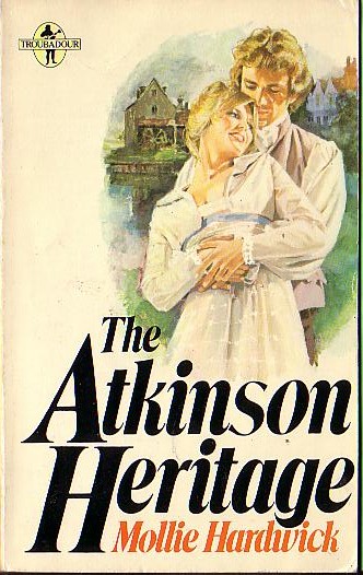 Mollie Hardwick  THE ATKINSON HERITAGE front book cover image