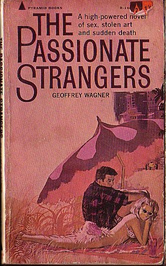 Geoffrey Wagner  THE PASSIONATE STRANGERS front book cover image
