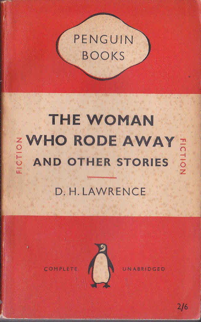 D.H. Lawrence  THE WOMAN WHO RODE AWAY & other stories front book cover image
