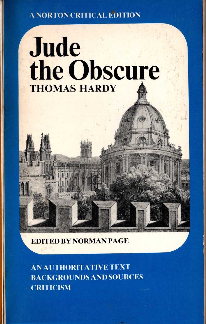 Thomas Hardy  JUDE THE OBSCURE. an authoritive text, backgrounds and sources, critcism. (edited by Norman Page) front book cover image
