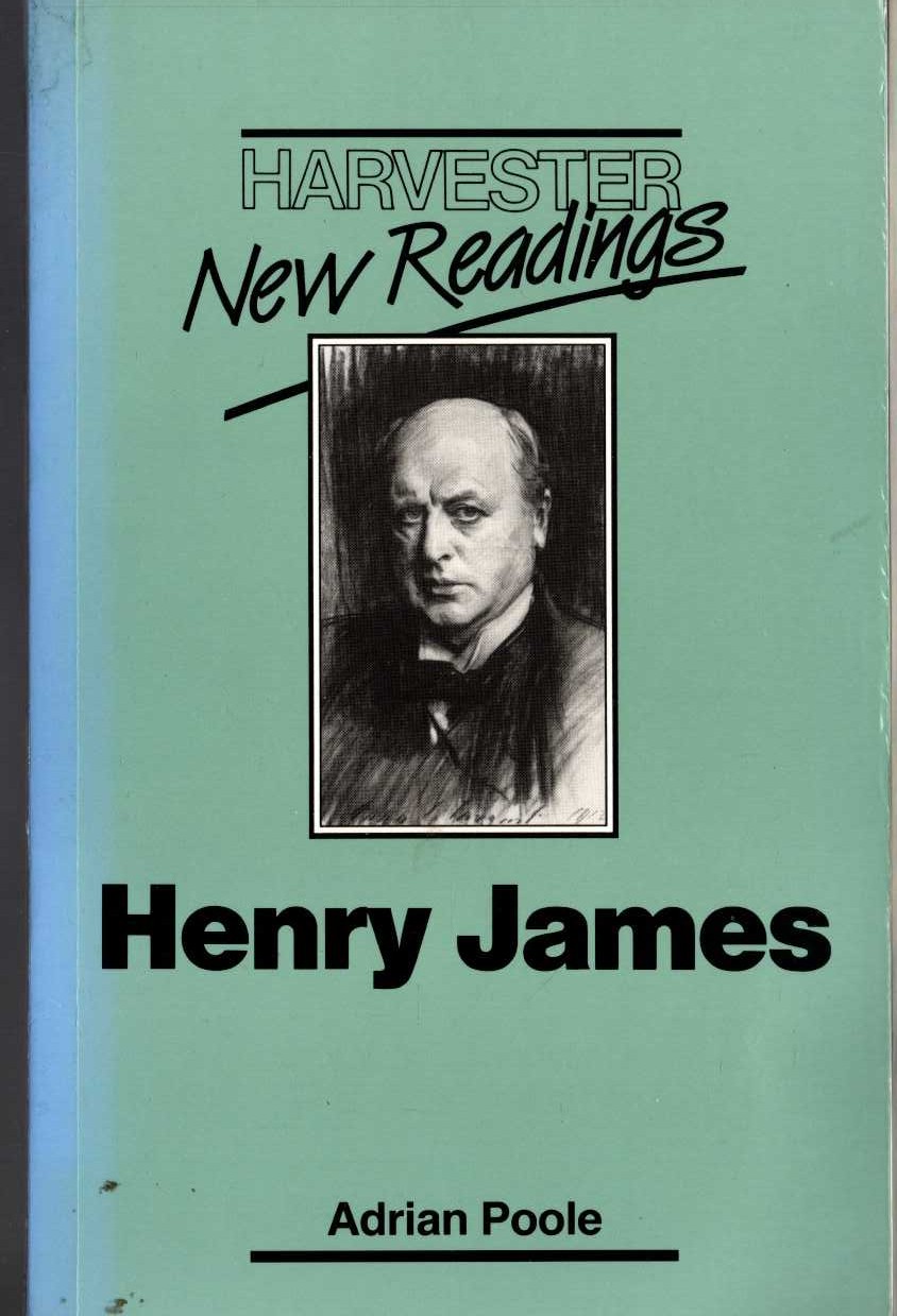 Adrian Poole  HENRY JAMES. Harvester New Reading series front book cover image