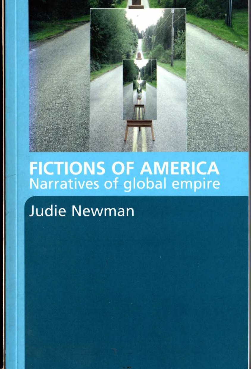 Judie Newman  FICTIONS OF AMERICA. Narrative of global empire front book cover image