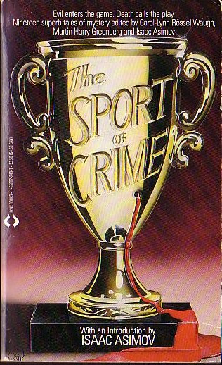 Isaac Asimov (Introduces) THE SPORT OF CRIME front book cover image