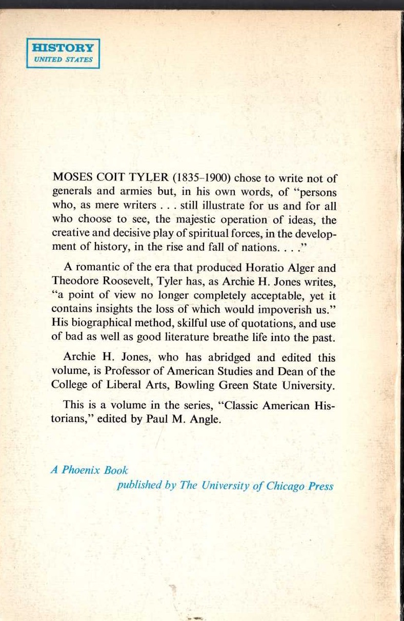 Moses Coit Tyler  A HISTORY OF AMERICAN LITERATURE 1607-1783. Abridged and edited by Archie H.Jones) magnified rear book cover image