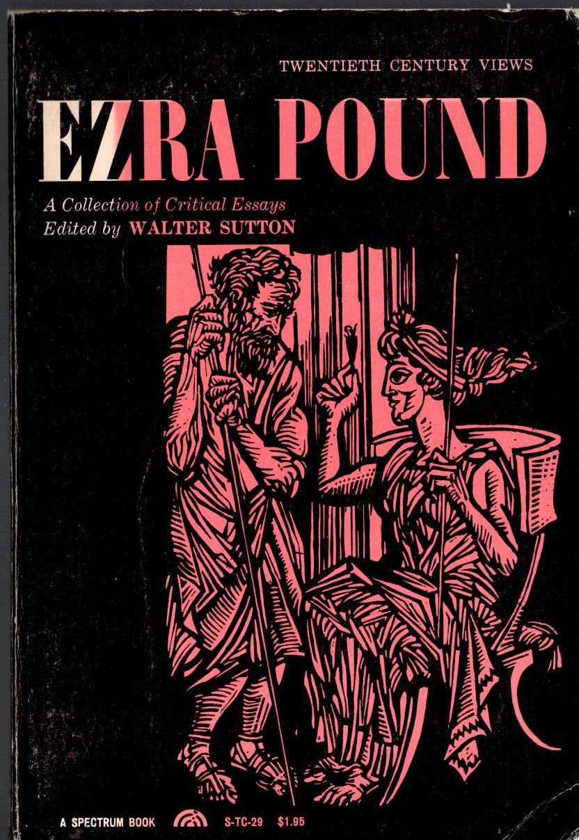 Walter Sutton (edits) EZRA POUND. A Collection of Critical Essays front book cover image