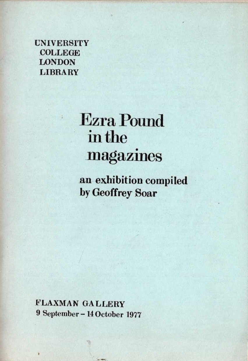 Geoffrey Soar (an_exhibition_compiled_by) EZRA POUND IN THE MAGAZINES (Flaxman Gallery 9 September - 14 October 1977) front book cover image