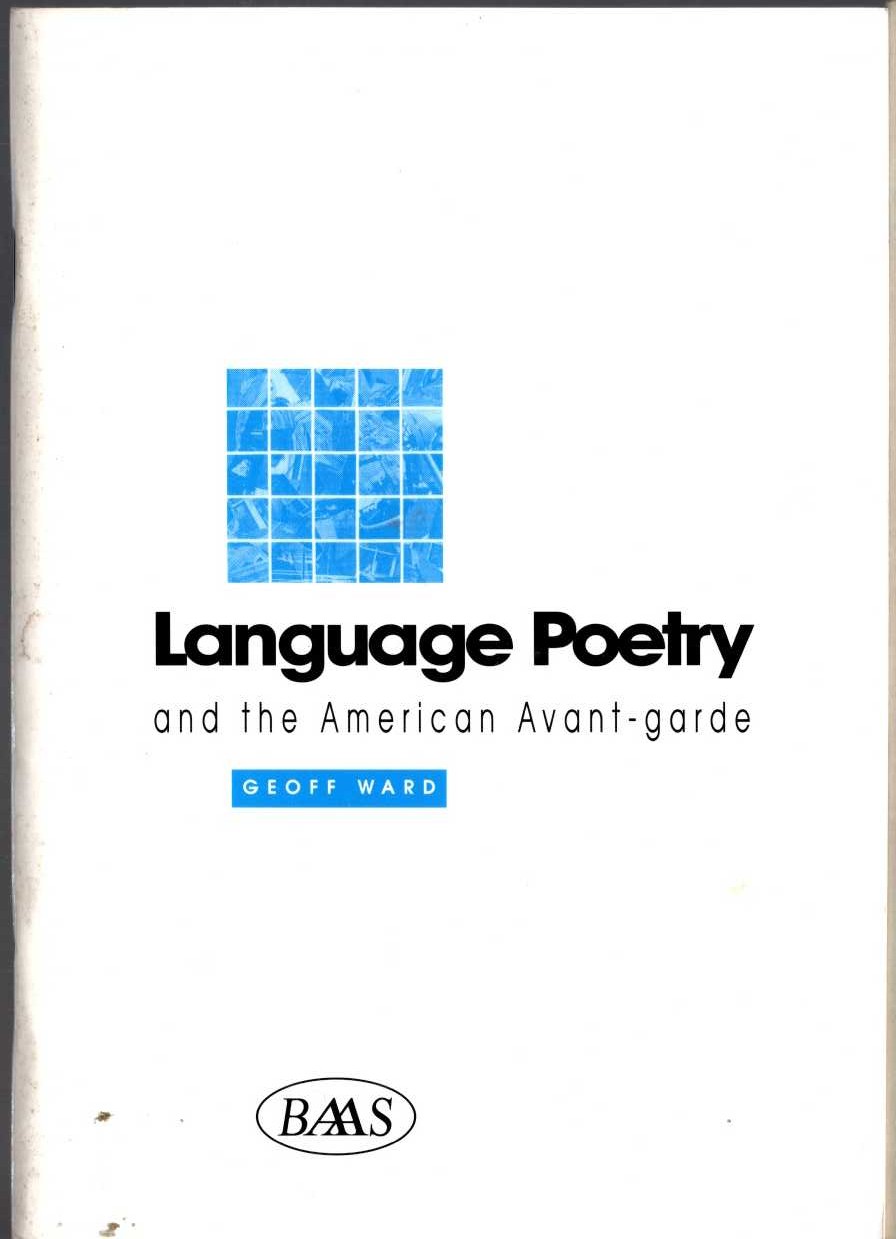 Geoff Ward  LANGUAGE POETRY and the American Avant-garde front book cover image