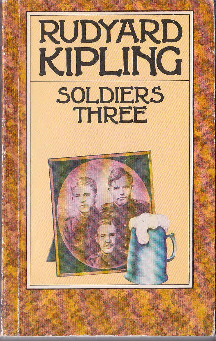 Rudyard Kipling  SOLDIERS THREE and Other Stories front book cover image
