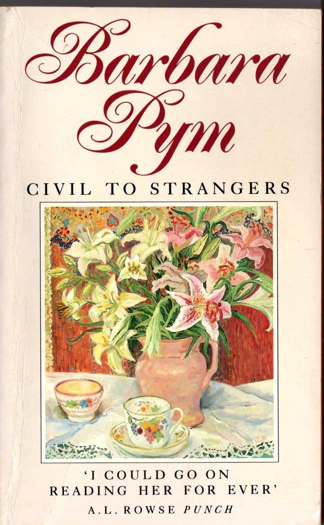 Barbara Pym  CIVIL TO STRANGERS front book cover image