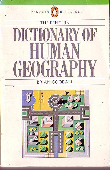 Brian Goodall  THE PENGUIN DICTIONARY OF HUMAN GEOGRAPHY front book cover image
