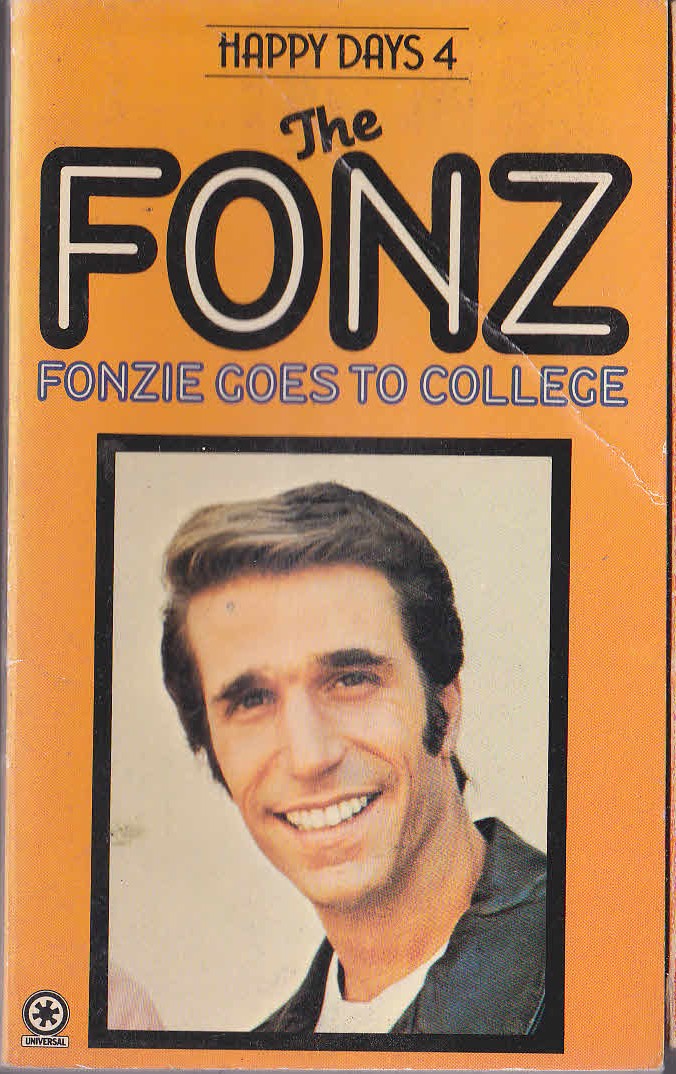 William Johnston  HAPPY DAYS #4: The Fonz Goes to College front book cover image
