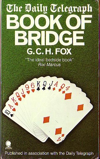 G.C.H. Fox  THE DAILY TELEGRAPH BOOK OF BRIDGE front book cover image