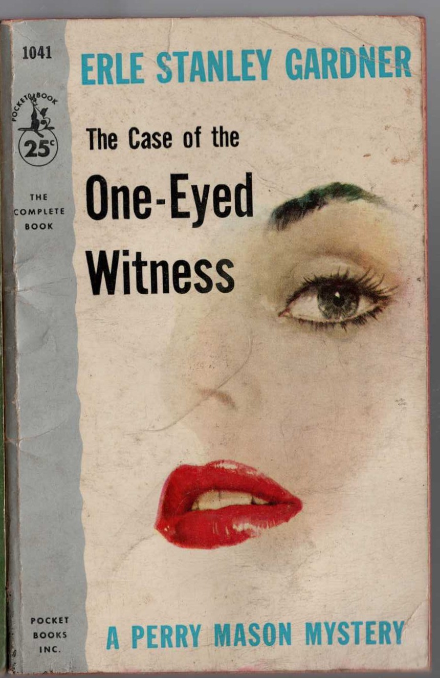 Erle Stanley Gardner  THE CASE OF THE ONE-EYED WITNESS front book cover image