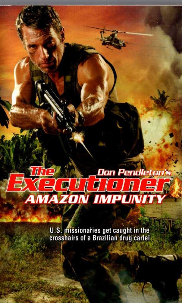 (Don Pendleton's The Executioner series) THE EXECUTIONER: AMAZON IMPUNITY front book cover image