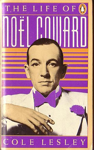 (Lesley Cole) THE LIFE OF NOEL COWARD front book cover image